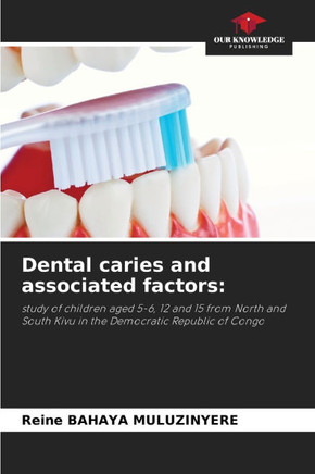 Dental caries and associated factors