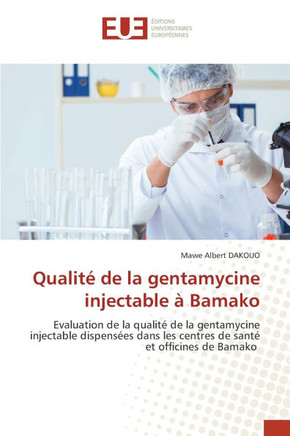 Qualit?de la gentamycine injectable ?Bamako