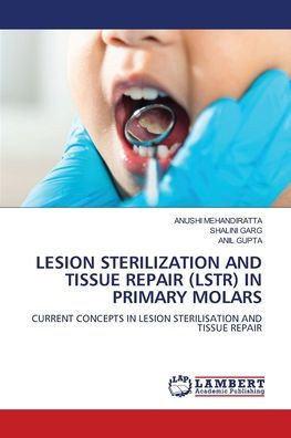 Lesion Sterilization and Tissue Repair (Lstr) in Primary Molars