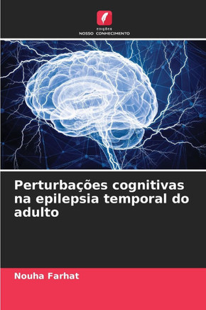 Perturba?es cognitivas na epilepsia temporal do adulto