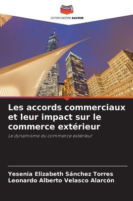 Les accords commerciaux et leur impact sur le commerce ext?ieur