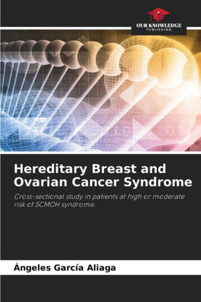 Hereditary Breast and Ovarian Cancer Syndrome