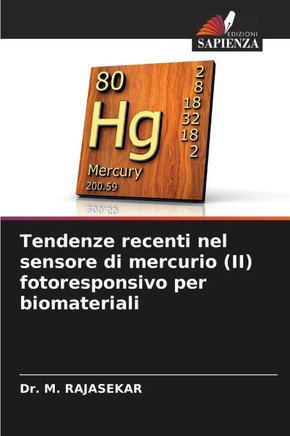 Tendenze recenti nel sensore di mercurio (II) fotoresponsivo per biomateriali