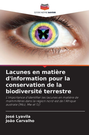 Lacunes en mati?e d'information pour la conservation de la biodiversit?terrestre