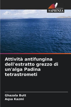 Attivit?antifungina dell'estratto grezzo di un'alga Padina tetrastrometi