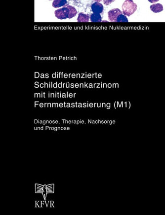 Das differenzierte Schilddr?enkarzinom mit initialer Fernmetastasierung (M1)
