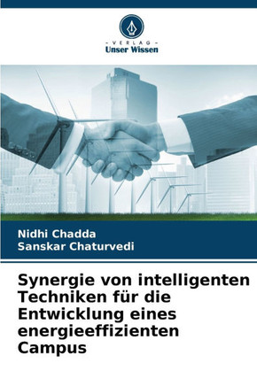 Synergie von intelligenten Techniken f? die Entwicklung eines energieeffizienten Campus