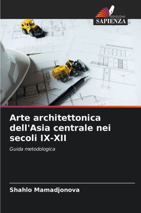 Arte architettonica dell'Asia centrale nei secoli IX-XII Arte architettonica dell'Asia centrale nei secoli IX-XII