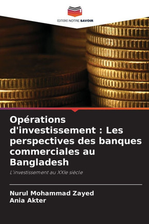 Op?ations d'investissement: Les perspectives des banques commerciales au Bangladesh