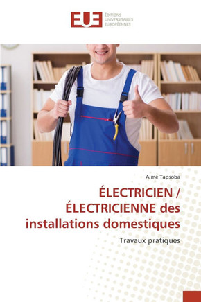 ?ECTRICIEN / ?ECTRICIENNE des installations domestiques