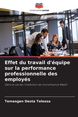 Effet du travail d'?uipe sur la performance professionnelle des employ?