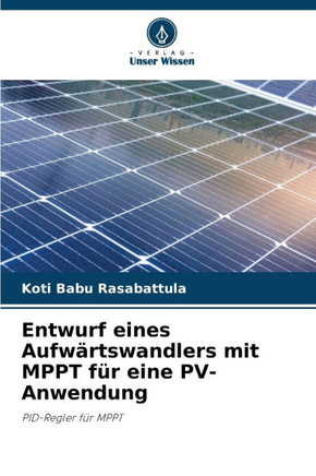 Entwurf eines Aufw?tswandlers mit MPPT f? eine PV-Anwendung