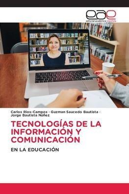 Tecnolog?s de la Informaci? Y Comunicaci?
