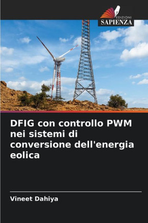 DFIG con controllo PWM nei sistemi di conversione dell'energia eolica