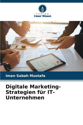 Digitale Marketing-Strategien f? IT-Unternehmen