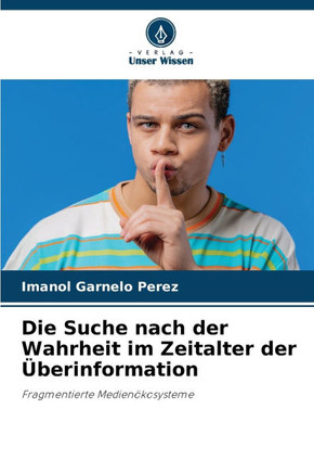 Die Suche nach der Wahrheit im Zeitalter der ?erinformation