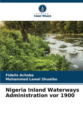 Nigeria Inland Waterways Administration vor 1900