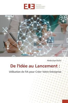 De l'Id?e au Lancement
