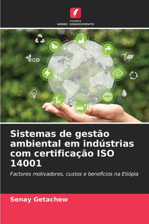 Sistemas de gest? ambiental em ind?trias com certifica?o ISO 14001