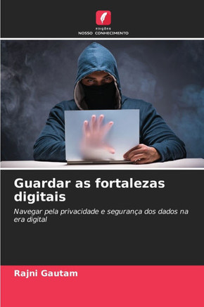 Guardar as fortalezas digitais
