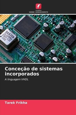 Conce?o de sistemas incorporados