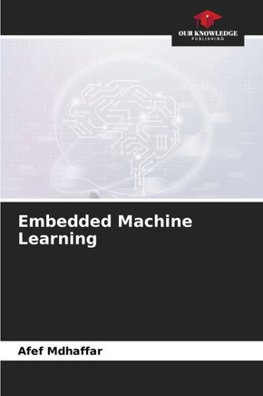 Embedded Machine Learning