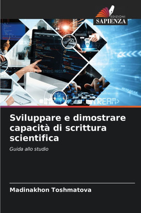 Sviluppare e dimostrare capacit? di scrittura scientifica
