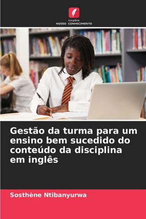 Gest? da turma para um ensino bem sucedido do conte?o da disciplina em ingl?