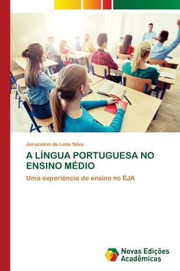 A L?gua Portuguesa No Ensino M?io