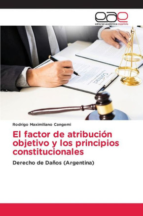 El factor de atribuci? objetivo y los principios constitucionales