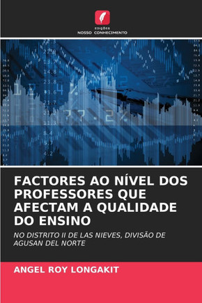 Factores Ao N?el DOS Professores Que Afectam a Qualidade Do Ensino