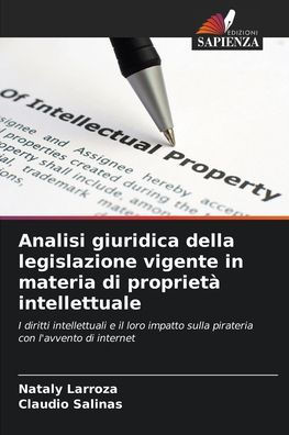 Analisi giuridica della legislazione vigente in materia di propriet?intellettuale