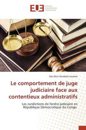 Le comportement de juge judiciaire face aux contentieux administratifs