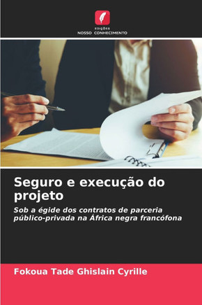 Seguro e execu?o do projeto
