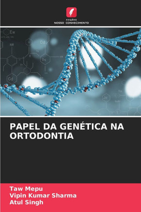 Papel Da Gen?ica Na Ortodontia