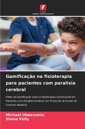 Gamifica?o na fisioterapia para pacientes com paralisia cerebral
