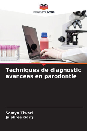 Techniques de diagnostic avanc?s en parodontie