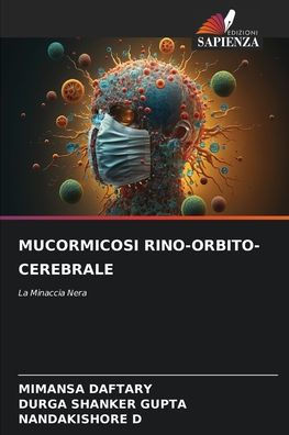 Mucormicosi Rino-Orbito-Cerebrale