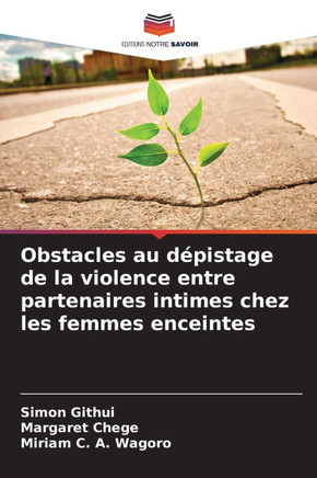 Obstacles au d?istage de la violence entre partenaires intimes chez les femmes enceintes