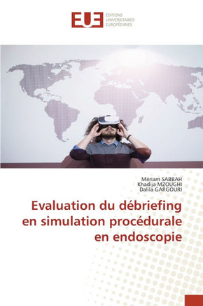 Evaluation du d?riefing en simulation proc?urale en endoscopie
