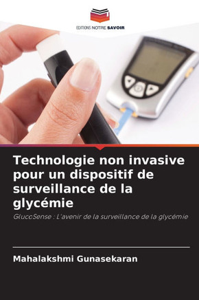 Technologie non invasive pour un dispositif de surveillance de la glyc?ie