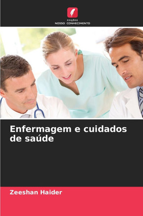 Enfermagem e cuidados de sa?e