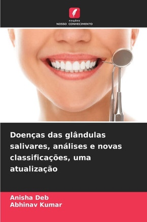 Doen?s das gl?dulas salivares, an?ises e novas classifica?es, uma atualiza?o
