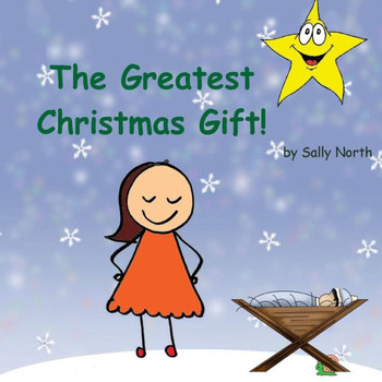 The Greatest Christmas Gift! (Girl Version) (Sneaky Snail Stories)