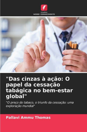 ""Das cinzas ?a?o: O papel da cessa?o tab?ica no bem-estar global""