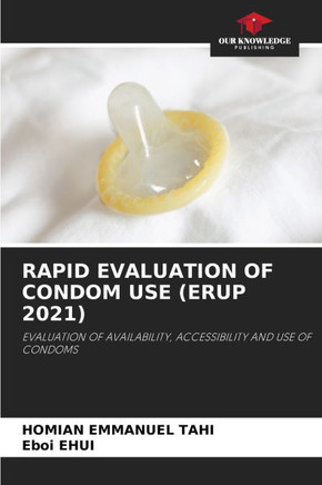 Rapid Evaluation of Condom Use (Erup 2021)