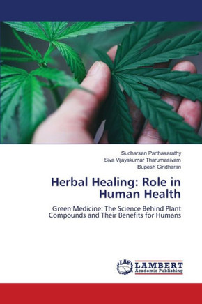 Herbal Healing: Role in Human Health