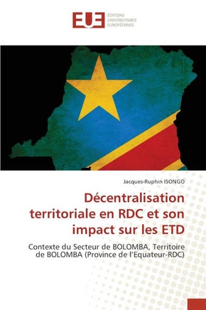 D?entralisation territoriale en RDC et son impact sur les ETD
