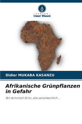 Afrikanische Gr?pflanzen in Gefahr