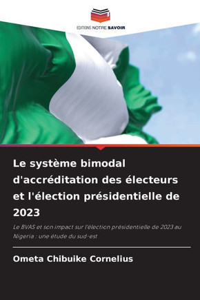 Le syst?e bimodal d'accr?itation des ?ecteurs et l'?ection pr?identielle de 2023
